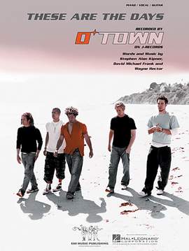 O-Town: These Are The Days