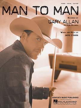 Gary Allan: Man To Man