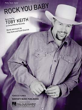 Toby Keith: Rock You Baby