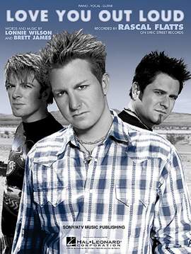 Rascal Flatts: Love You Out Loud