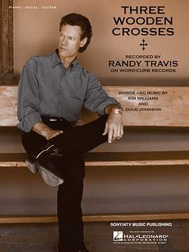 Randy Travis: Three Wooden Crosses