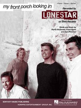 Lonestar: My Front Porch Looking in