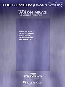 Jason Mraz: The Remedy (I Won't Worry)