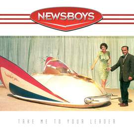 Newsboys: God Is Not A Secret