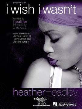 Heather Headley: I Wish I Wasn't