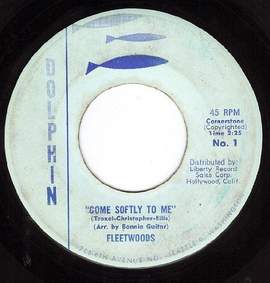 Fleetwoods: Come Softly To Me