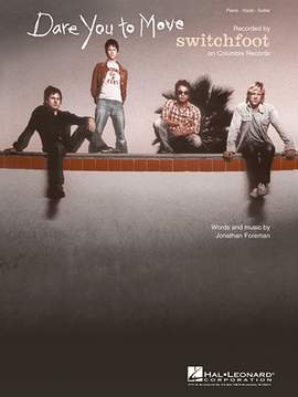 Switchfoot: Dare You To Move