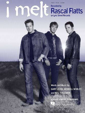 Rascal Flatts: I Melt