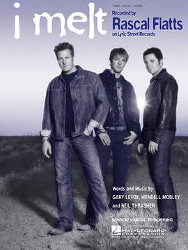 Rascal Flatts: I Melt