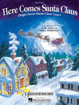 Gene Autry: Here Comes Santa Claus (Right Down Santa Claus Lane)