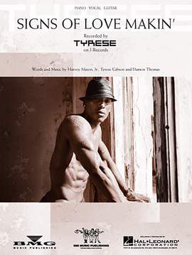 Tyrese: Signs Of Love Makin'