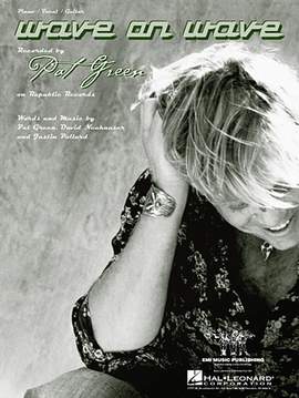 Pat Green: Wave On Wave