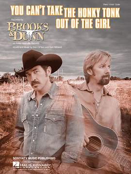 Brooks & Dunn: You Can't Take The Honky Tonk Out Of The Girl