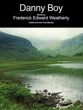 Frederick Edward Weatherly: Danny Boy