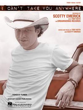 Scotty Emerick: I Can't Take You Anywhere