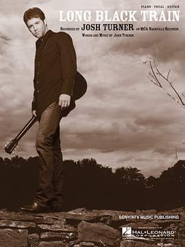 Josh Turner: Long Black Train