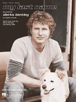 Dierks Bentley: My Last Name