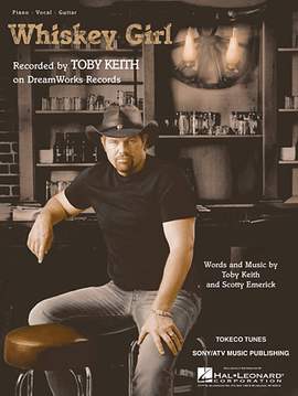 Toby Keith: Whiskey Girl