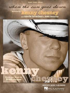 Kenny Chesney: When The Sun Goes Down