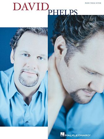 David Phelps: Fly Again