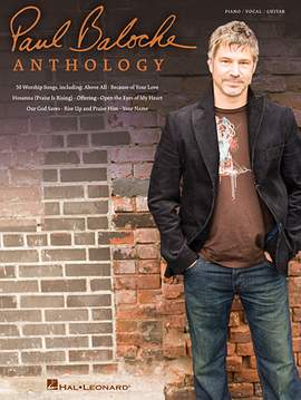 Paul Baloche: Celebrate The Lord Of Love