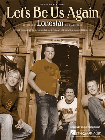 Lonestar: Let's Be Us Again