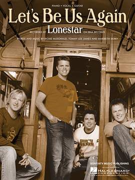 Lonestar: Let's Be Us Again