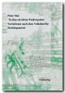Mai, P: Es flog ein kleins Waldvögelein - Variationen