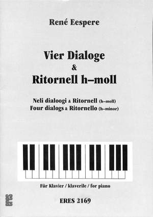 Eespere, R: 4 Dialoge + Ritornell h-moll