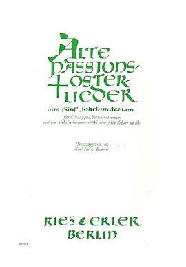 Taubert, K H: Alte Passions und Osterlieder aus 5 Jahrhunderten