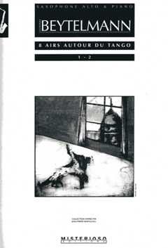 Beytelmann, G: 8 airs autour du tango 1-2