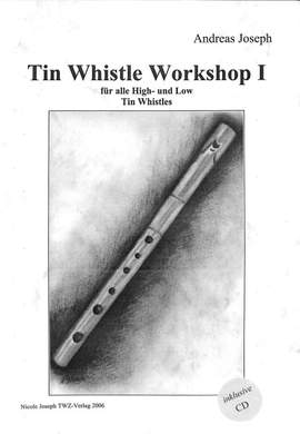 Joseph, A: Tin Whistle Workshop 1