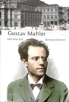 Danuser, H: Gustav Mahler und seine Zeit
