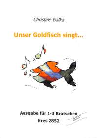 Galka, C: Unser Goldfisch singt