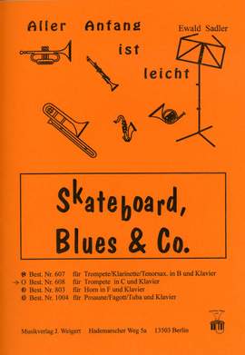 Sadler, E: Skateboard Blues + Co