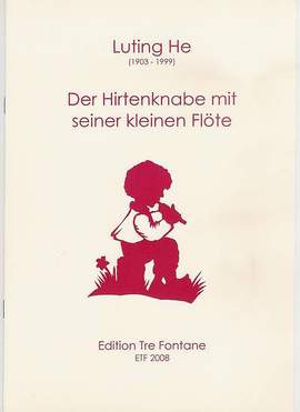 He, L: Der Hirtenknabe mit seiner kleinen Flöte
