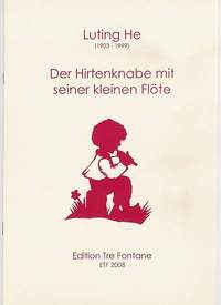 He, L: Der Hirtenknabe mit seiner kleinen Flöte