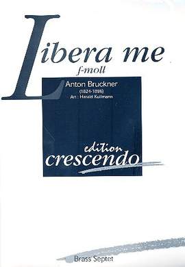 Bruckner, A: Libera me f-moll