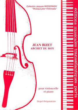 Bizet, J: Archet du roy