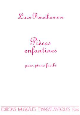 Preudhomme, L: Pieces enfantines pour piano facile