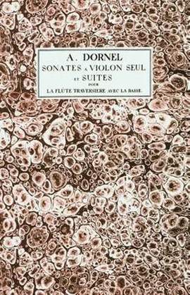 Dornel, L: 8 Sonates et 4 Suites