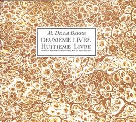 Barre, M d l: Deuxieme et huitieme livre de pieces