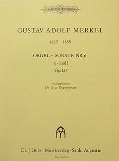 Merkel, G A: Sonate 6 e-moll op 137