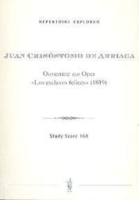 Arriaga, J C d: Los esclavos felices - Ouvertüre