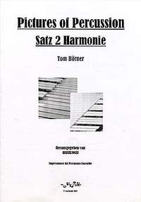 Börner, T: Pictures of percussion - Satz 2 Harmonie