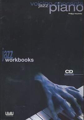 Moehrke, P: Jazz piano - voicing concepts - jazz workbooks