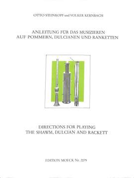 Anleitung für das Musizieren auf Pommern Dulzianen + Ranketten