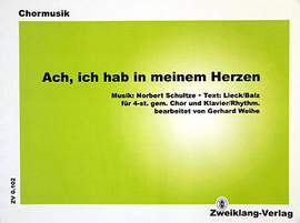 Schultze, N A W R: Ach ich hab' in meinem Herzen