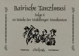 Edelmann, K: Bairische Tanzlmusi 6