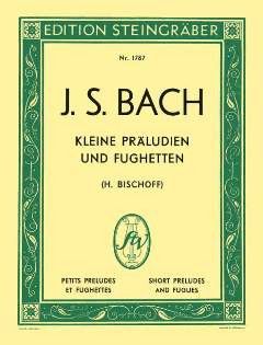 Bach, J S: Kleine Präludien und Fughetten